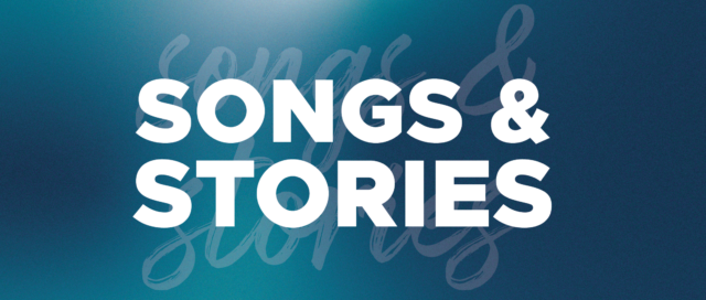 Event: Songs & Stories